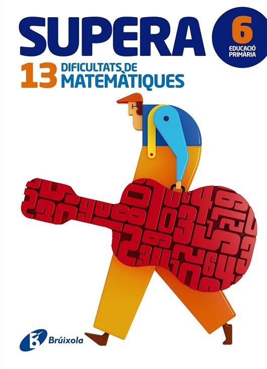 SUPERA 13 DIFICULTATS DE MATEMÀTIQUES 6 | 9788499062020 | PAYRÓ I CATALÀ,JORDI/VINOS I PEIRETÓ,PERE JOAN | Libreria Geli - Librería Online de Girona - Comprar libros en catalán y castellano