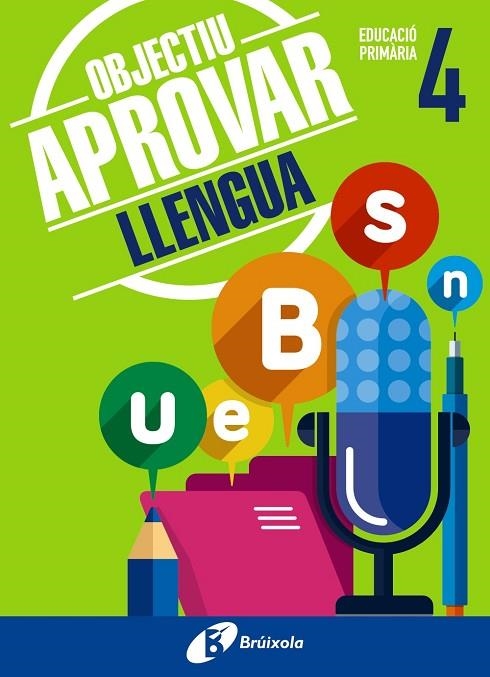 OBJECTIU APROVAR LLENGUA 4 PRIMÀRIA | 9788499062044 | ORMOBOOK | Libreria Geli - Librería Online de Girona - Comprar libros en catalán y castellano