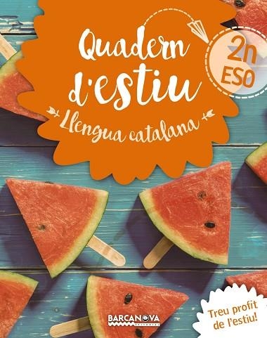 QUADERN D'ESTIU LLENGUA CATALANA 2N ESO | 9788448942021 | GONZÁLEZ I PLANAS,FRANCESC | Libreria Geli - Librería Online de Girona - Comprar libros en catalán y castellano