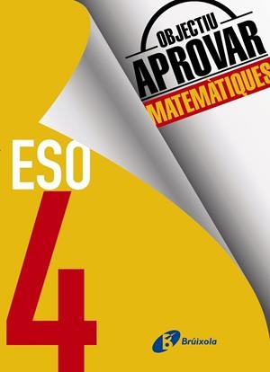 OBJECTIU APROVAR MATEMÀTIQUES-4(ESO) | 9788499062228 | ROIG COMPANY,ALBERT | Llibreria Geli - Llibreria Online de Girona - Comprar llibres en català i castellà