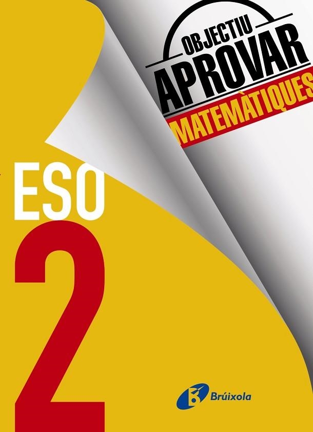 OBJECTIU APROVAR MATEMÀTIQUES 2 ESO EDICIÓ 2017 | 9788499062150 | FERNÁNDEZ-CANO LÓPEZ,JOSÉ ÁNGEL/ARCE LLACH,FERNANDO | Libreria Geli - Librería Online de Girona - Comprar libros en catalán y castellano