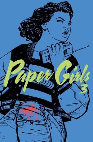 PAPER GIRLS-3 | 9788416767069 | BRIAN K.VAUGHAN/CLIFF CHIANG | Llibreria Geli - Llibreria Online de Girona - Comprar llibres en català i castellà