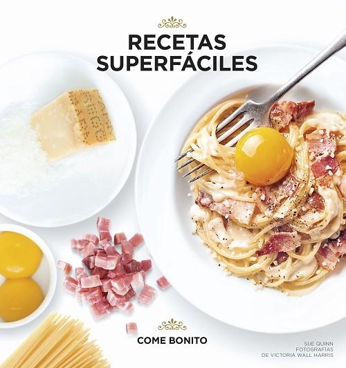 RECETAS SUPERFÁCILES | 9788416890040 | QUINN,SUE | Libreria Geli - Librería Online de Girona - Comprar libros en catalán y castellano