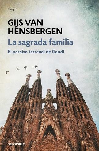 LA SAGRADA FAMILIA.EL PARAÍSO TERRENAL DE GAUDÍ | 9788466339728 | VAN HENSBERGEN,GIJS | Libreria Geli - Librería Online de Girona - Comprar libros en catalán y castellano