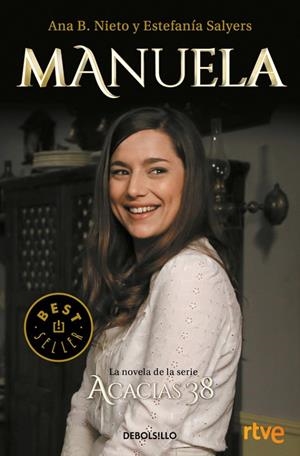 MANUELA(LA NOVELA DE ACACIAS 38) | 9788466341059 | NIETO,ANA B./SALYERS,ESTEFANÍA | Libreria Geli - Librería Online de Girona - Comprar libros en catalán y castellano