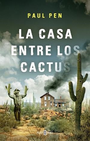 LA CASA ENTRE LOS CACTUS | 9788401019210 | PEN,PAUL | Llibreria Geli - Llibreria Online de Girona - Comprar llibres en català i castellà