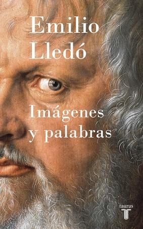 IMÁGENES Y PALABRAS | 9788430618965 | LLEDÓ,EMILIO | Libreria Geli - Librería Online de Girona - Comprar libros en catalán y castellano