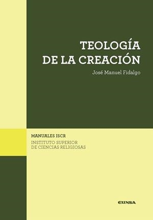 TEOLOGIA DE LA CREACION | 9788431331887 | FIDALGO,JOSE MANUEL | Libreria Geli - Librería Online de Girona - Comprar libros en catalán y castellano