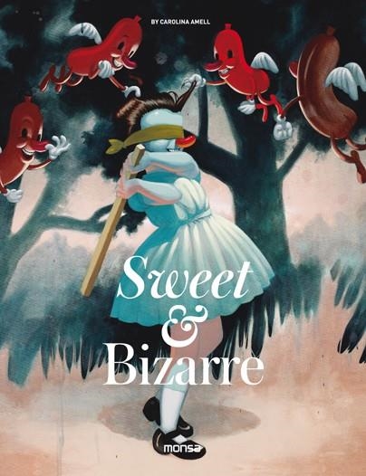 SWEET & BIZARRE | 9788416500536 | AMELL,CAROLINE | Llibreria Geli - Llibreria Online de Girona - Comprar llibres en català i castellà