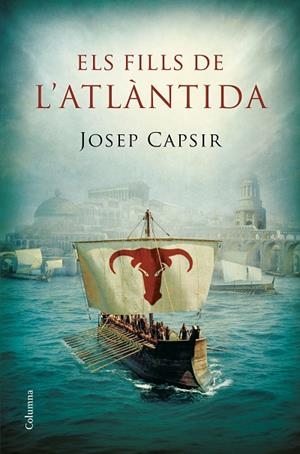 ELS FILLS DE L'ATLÀNTIDA | 9788466422710 | CAPSIR,JOSEP | Llibreria Geli - Llibreria Online de Girona - Comprar llibres en català i castellà