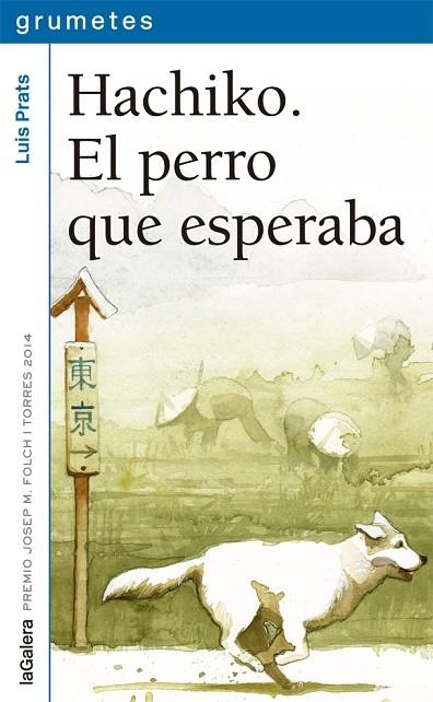 HACHIKO.EL PERRO QUE ESPERABA | 9788424659752 | PRATS,LLUÍS | Llibreria Geli - Llibreria Online de Girona - Comprar llibres en català i castellà