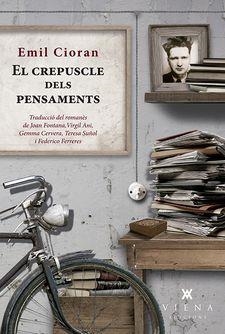 EL CREPUSCLE DELS PENSAMENTS | 9788483309452 | CIORAN,EMIL | Libreria Geli - Librería Online de Girona - Comprar libros en catalán y castellano
