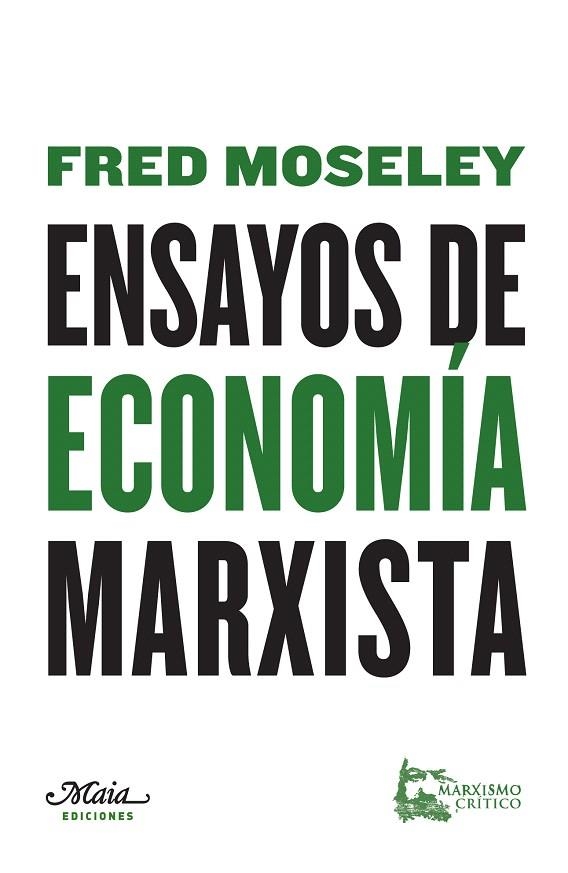 ENSAYOS DE ECONOMÍA MARXISTA | 9788492724741 | MOSELEY,FRED | Libreria Geli - Librería Online de Girona - Comprar libros en catalán y castellano