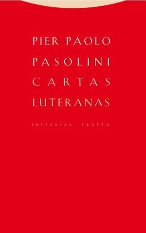 CARTAS LUTERANAS | 9788498796957 | PASOLINI,PIER PAOLO | Libreria Geli - Librería Online de Girona - Comprar libros en catalán y castellano