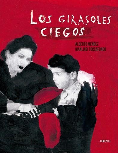 LOS GIRASOLES CIEGOS | 9788414005095 | MÉNDEZ,ALBERTO/TOCCAFONDO,GIANLUIGI | Libreria Geli - Librería Online de Girona - Comprar libros en catalán y castellano