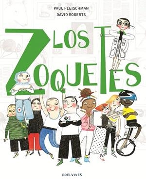 LOS ZOQUETES | 9788414010297 | FLEISCHMAN,PAUL | Llibreria Geli - Llibreria Online de Girona - Comprar llibres en català i castellà