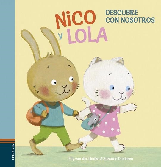 NICO Y LOLA.DESCUBRE CON NOSOTROS | 9788414010150 | VAN DER LINDEN,ELLY | Libreria Geli - Librería Online de Girona - Comprar libros en catalán y castellano