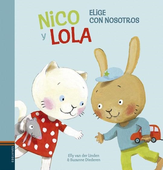 NICO Y LOLA.ELIGE CON NOSOTROS | 9788414010167 | VAN DER LINDEN,ELLY | Libreria Geli - Librería Online de Girona - Comprar libros en catalán y castellano