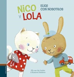 NICO Y LOLA.ELIGE CON NOSOTROS | 9788414010167 | VAN DER LINDEN,ELLY | Llibreria Geli - Llibreria Online de Girona - Comprar llibres en català i castellà