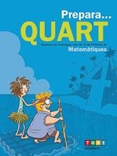 PREPARA QUART.MATEMÀTIQUES | 9788441230224 | MIQUEL RIGUAL,JOAN | Libreria Geli - Librería Online de Girona - Comprar libros en catalán y castellano