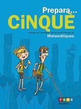 PREPARA CINQUÈ.MATEMÀTIQUES | 9788441230231 | ESTÉVEZ,AGUSTÍ | Llibreria Geli - Llibreria Online de Girona - Comprar llibres en català i castellà