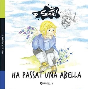HA PASSAT UNA ABELLA (SANTI 5) | 9788417091040 | MARESME FUNDACIÓ | Libreria Geli - Librería Online de Girona - Comprar libros en catalán y castellano