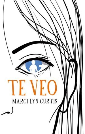 TE VEO | 9788496886551 | CURTIS,MARCI | Libreria Geli - Librería Online de Girona - Comprar libros en catalán y castellano