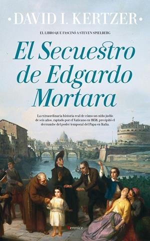 EL SECUESTRO DE EDGARDO MORTARA | 9788416750214 | KERTZER,DAVID I. | Libreria Geli - Librería Online de Girona - Comprar libros en catalán y castellano