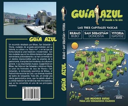 LAS TRES CAPITALES VASCAS-BILBAO-SAN SEBASTIÁN-VITORIA GUIA AZUL | 9788480239608 | MONREAL IGLESIA,MANUEL | Llibreria Geli - Llibreria Online de Girona - Comprar llibres en català i castellà