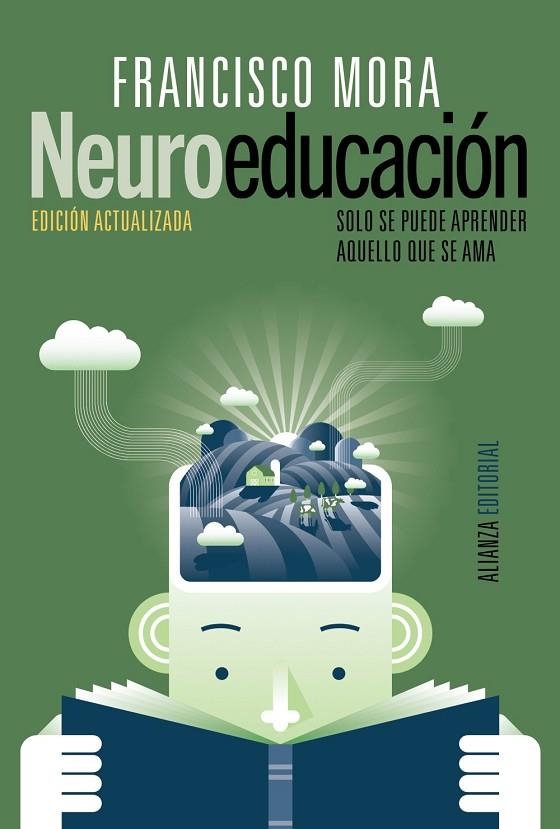 NEUROEDUCACIÓN.SOLO SE PUEDE APRENDER AQUELLO QUE SE AMA(EDICION 2017) | 9788491047803 | MORA,FRANCISCO | Libreria Geli - Librería Online de Girona - Comprar libros en catalán y castellano