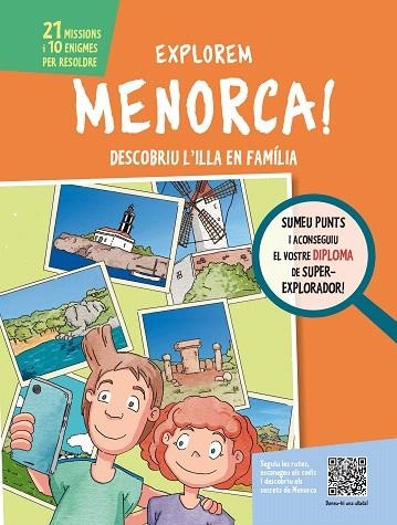 EXPLOREM MENORCA.DESCOBRIU L'ILLA EN FAMÍLIA | 9788499795393 | V.V.A.A. | Libreria Geli - Librería Online de Girona - Comprar libros en catalán y castellano