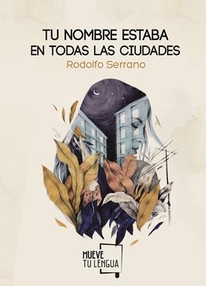 TU NOMBRE ESTABA EN TODAS LAS CIUDADES | 9788494673863 | SERRANO RECIO,RODOLFO | Libreria Geli - Librería Online de Girona - Comprar libros en catalán y castellano