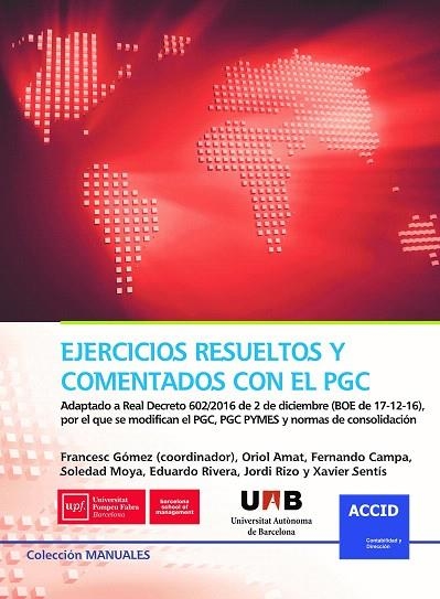 EJERCICIOS RESUELTOS Y COMENTADOS CON EL PGC.ADAPTADO A REAL DECRETO 602/2016 DE 2 DE DICIEMBRE | 9788416904204 | ACCID | Libreria Geli - Librería Online de Girona - Comprar libros en catalán y castellano