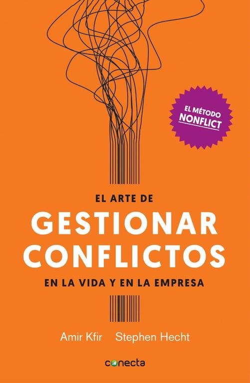 EL ARTE DE GESTIONAR CONFLICTOS EN LA VIDA Y EN LA EMPRESA (EL MÉTODO NONFLICT) | 9788416883028 | KFIR,AMIR/HECHT,STEPHEN | Libreria Geli - Librería Online de Girona - Comprar libros en catalán y castellano
