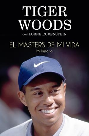 EL MASTERS DE MI VIDA | 9788494506475 | WOODS,TIGER/RUBENSTEIN,LORNE | Libreria Geli - Librería Online de Girona - Comprar libros en catalán y castellano