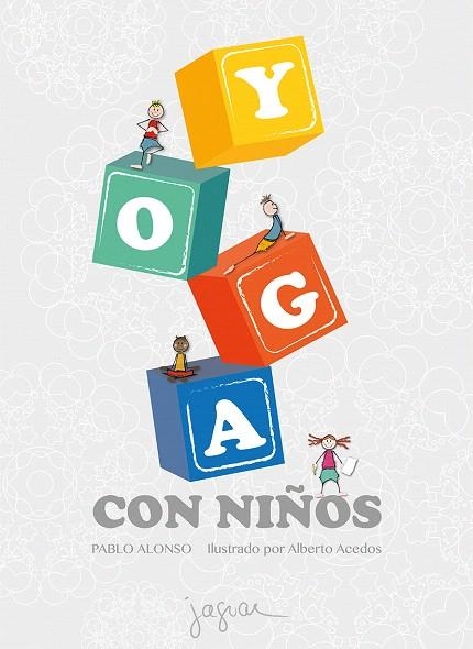 YOGA CON NIÑOS | 9788416434473 | ALONSO, PABLO | Libreria Geli - Librería Online de Girona - Comprar libros en catalán y castellano