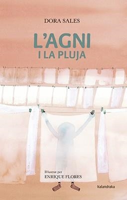 L'AGNI I LA PLUJA | 9788484643043 | SALES,DORA | Llibreria Geli - Llibreria Online de Girona - Comprar llibres en català i castellà