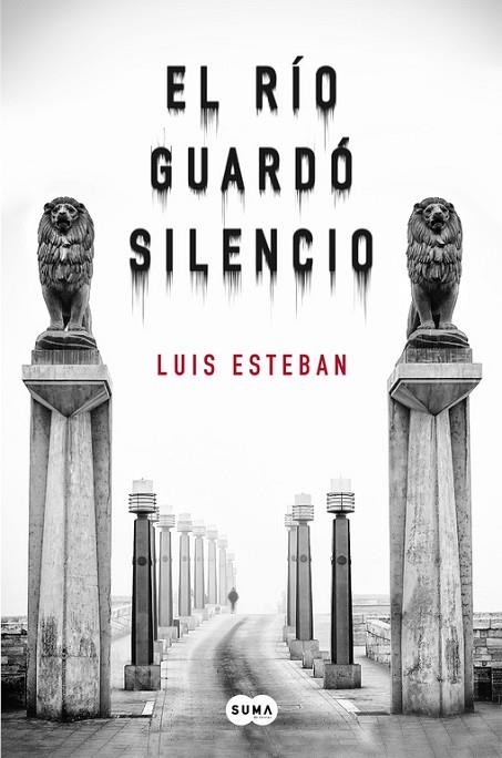EL RÍO GUARDÓ SILENCIO | 9788483659038 | ESTEBAN,LUIS  | Llibreria Geli - Llibreria Online de Girona - Comprar llibres en català i castellà