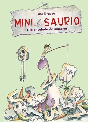 MINI SAURIO Y LA ENSALADA DE NÚMEROS | 9788468332604 | KRUASE,UTE | Llibreria Geli - Llibreria Online de Girona - Comprar llibres en català i castellà