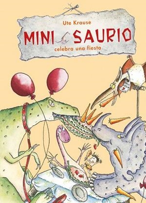 MINI SAURIO CELEBRA UNA FIESTA | 9788468332611 | KRAUSE,UTE | Llibreria Geli - Llibreria Online de Girona - Comprar llibres en català i castellà