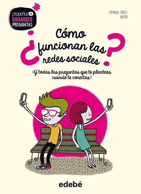 CÓMO FUNCIONAN LAS REDES SOCIALES? | 9788468331713 | TRÉDEZ,EMMANUEL | Libreria Geli - Librería Online de Girona - Comprar libros en catalán y castellano