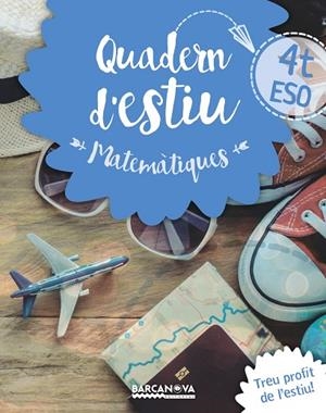 QUADERN D'ESTIU MATEMÀTIQUES 4T ESO | 9788448940225 | GIL,LOURDES/MARÍN,MANEL | Llibreria Geli - Llibreria Online de Girona - Comprar llibres en català i castellà