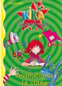 KIKA SUPERBRUJA REVOLUCIONA LA CLASE | 9788421634233 | KNISTER | Llibreria Geli - Llibreria Online de Girona - Comprar llibres en català i castellà