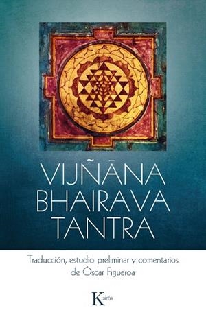 VIJÑANA BHAIRAVA TANTRA | 9788499885568 | Llibreria Geli - Llibreria Online de Girona - Comprar llibres en català i castellà
