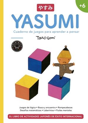 YASUMI (6 AÑOS).CUADERNO DE JUEGOS PARA APRENDER A PENSAR | 9788417059071 | GOMI,TARO | Libreria Geli - Librería Online de Girona - Comprar libros en catalán y castellano
