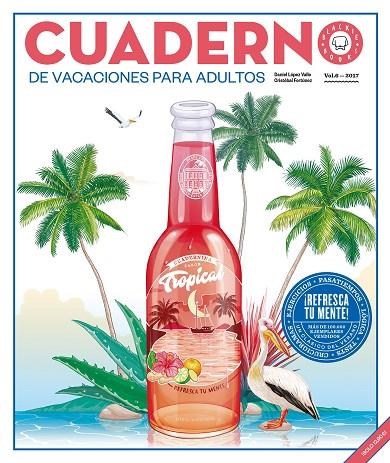 CUADERNO DE VACACIONES PARA ADULTOS-6(EDICION 2017) | 9788417059057 | Libreria Geli - Librería Online de Girona - Comprar libros en catalán y castellano
