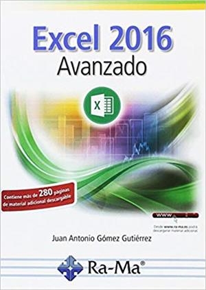 EXCEL 2016 AVANZADO | 9788499646947 | GOMEZ GUTIERREZ,JUAN ANTONIO | Llibreria Geli - Llibreria Online de Girona - Comprar llibres en català i castellà