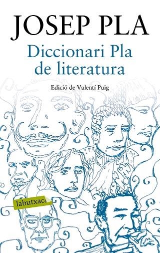 DICCIONARI PLA DE LITERATURA | 9788417031015 | PLA,JOSEP | Libreria Geli - Librería Online de Girona - Comprar libros en catalán y castellano