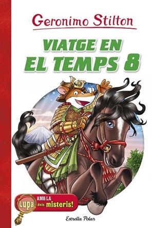 VIATGE EN EL TEMPS-8 | 9788491372653 | STILTON,GERONIMO | Llibreria Geli - Llibreria Online de Girona - Comprar llibres en català i castellà