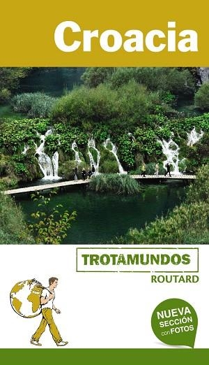 CROACIA(TROTAMUNDOS.EDICION 2017) | 9788415501756 | GLOAGUEN,PHILIPPE | Libreria Geli - Librería Online de Girona - Comprar libros en catalán y castellano